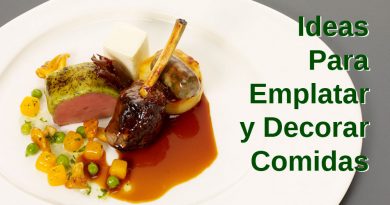 Emplatado gourmet, ideas para emplatar y decorar comidas