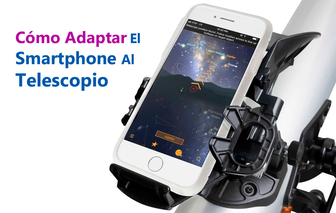 Cómo adaptar el smartphone al telescopio