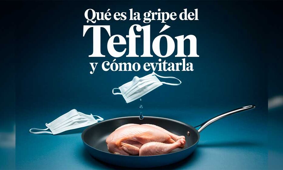 "Qué es la gripe del teflón y cómo evitarla